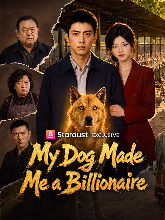 My Dog Made Me a Billionaire poster