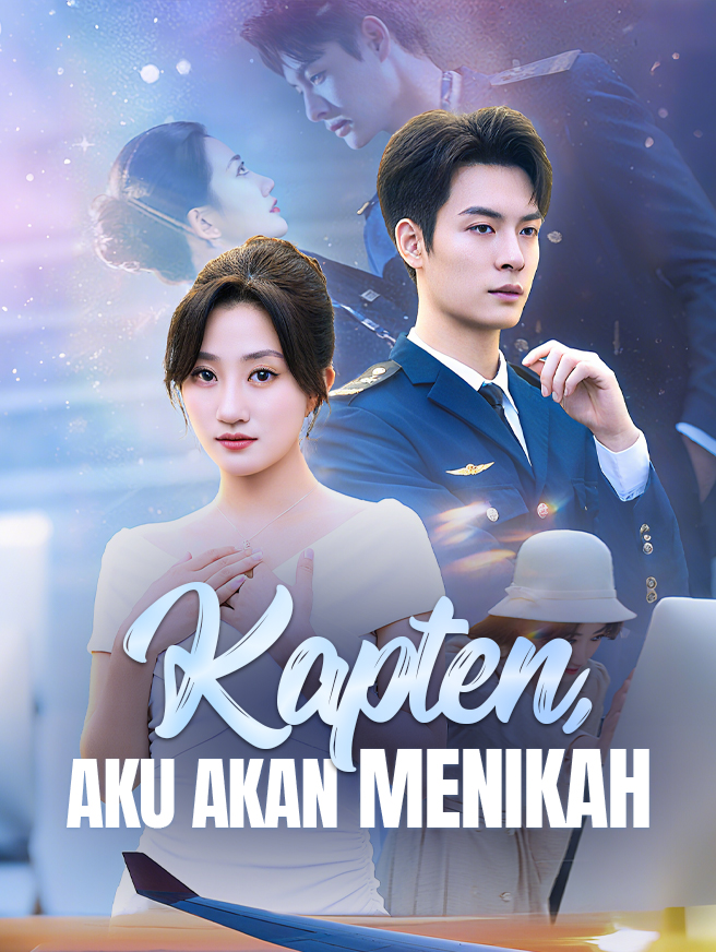 Kapten, Aku Akan Menikah poster