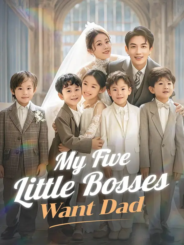 My Five Little Bosses Want Dad(Dubbed) poster