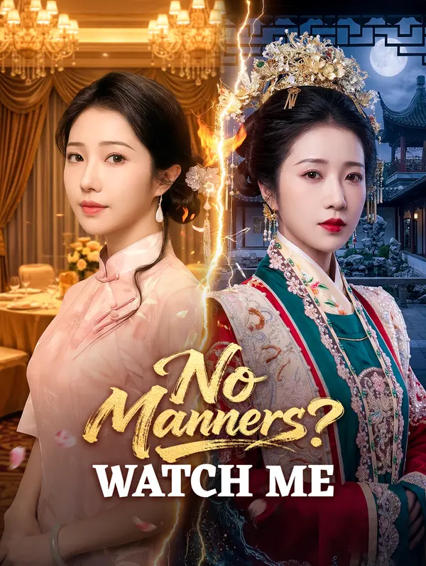 No Manners? Watch Me poster