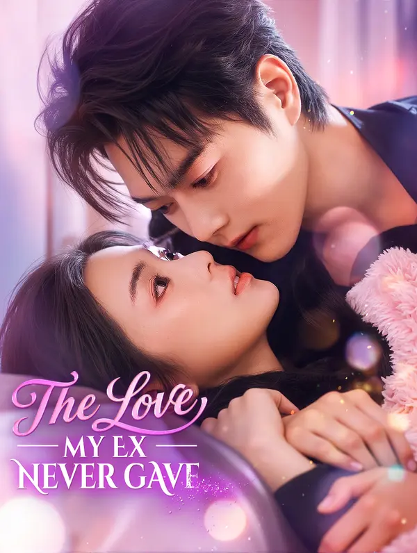 The Love My Ex Never Gave poster