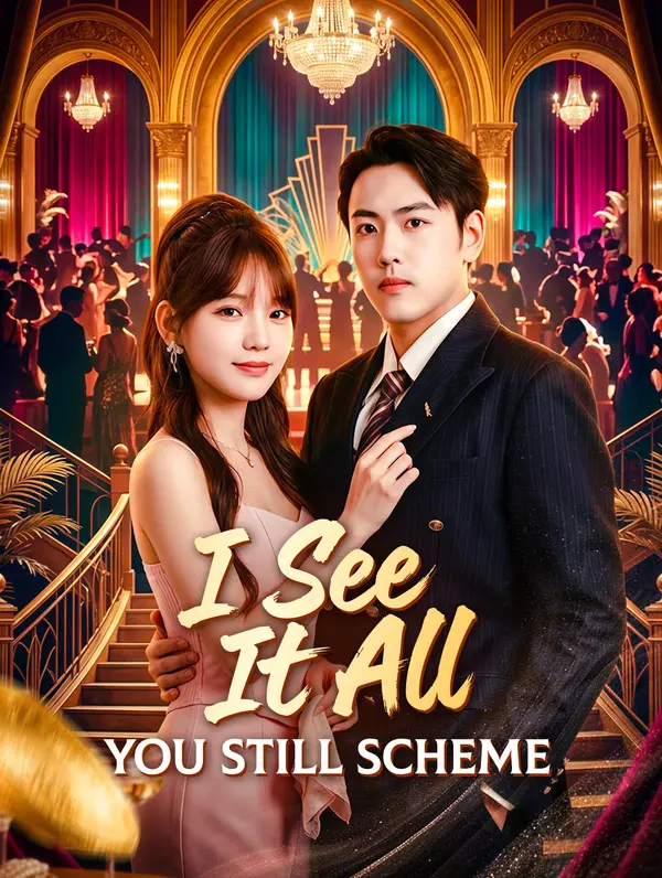 I See It All, You Still Scheme poster