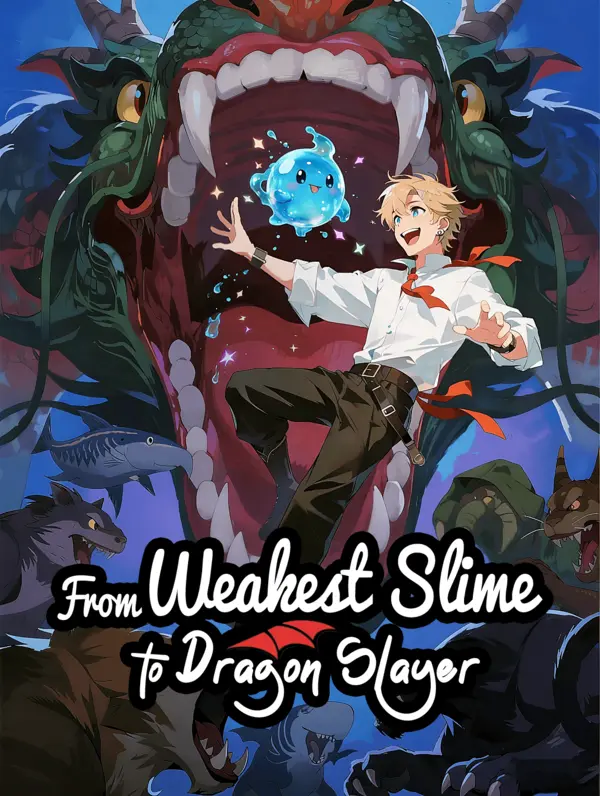 From Weakest Slime to Dragon Slayer poster