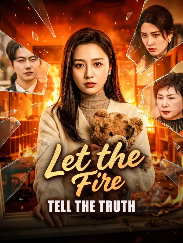 Let the Fire Tell the Truth poster