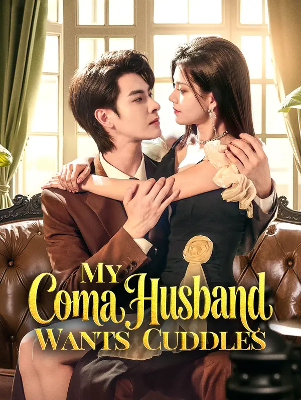 My Coma Husband Wants Cuddles poster