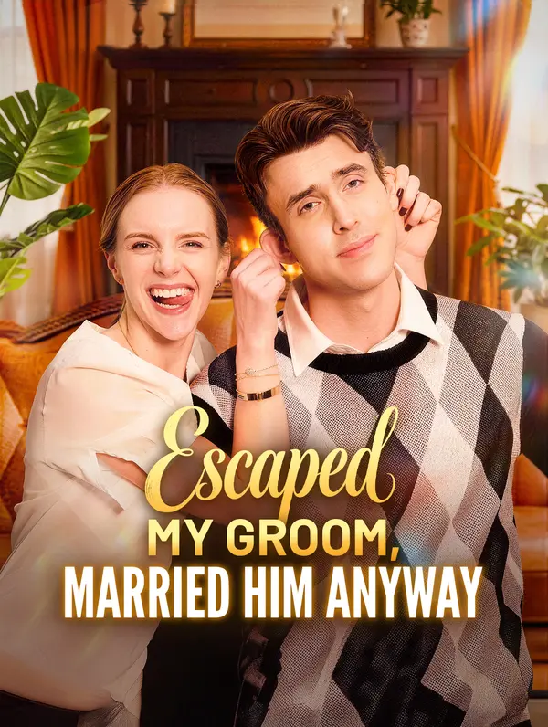 Escaped My Groom, Married Him Anyway poster