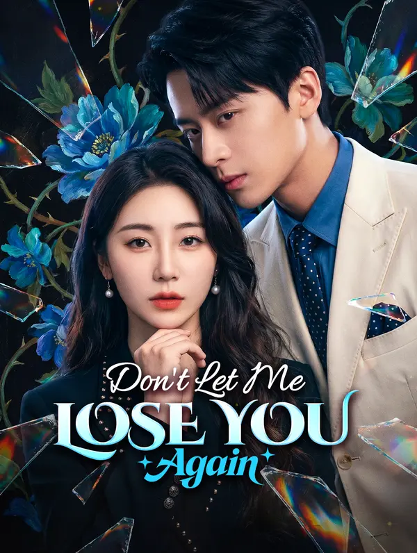 Don't Let Me Lose You Again poster
