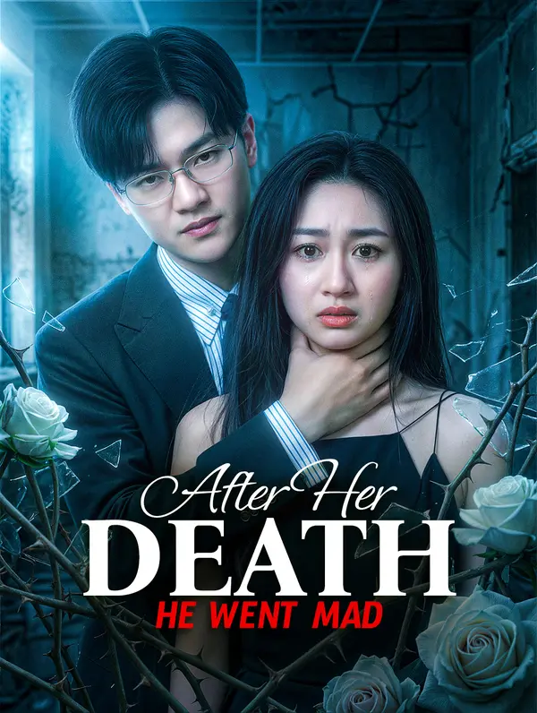 After Her Death, He Went Mad poster