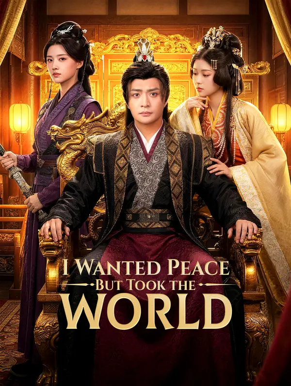 I Wanted Peace, But Took the World poster