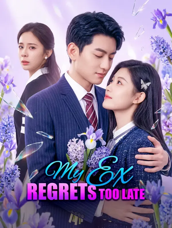 My Ex Regrets Too Late poster