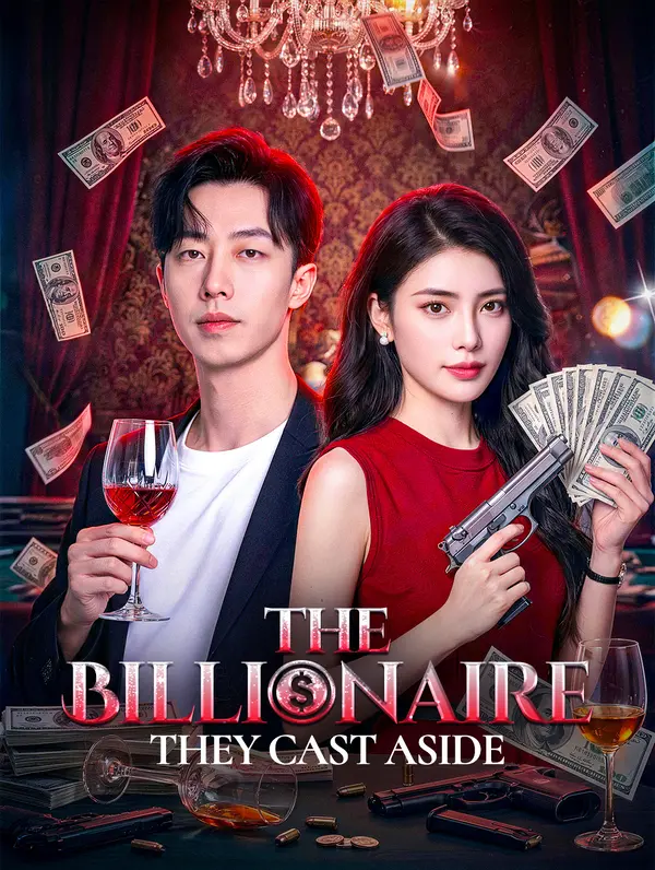 The Billionaire They Cast Aside poster