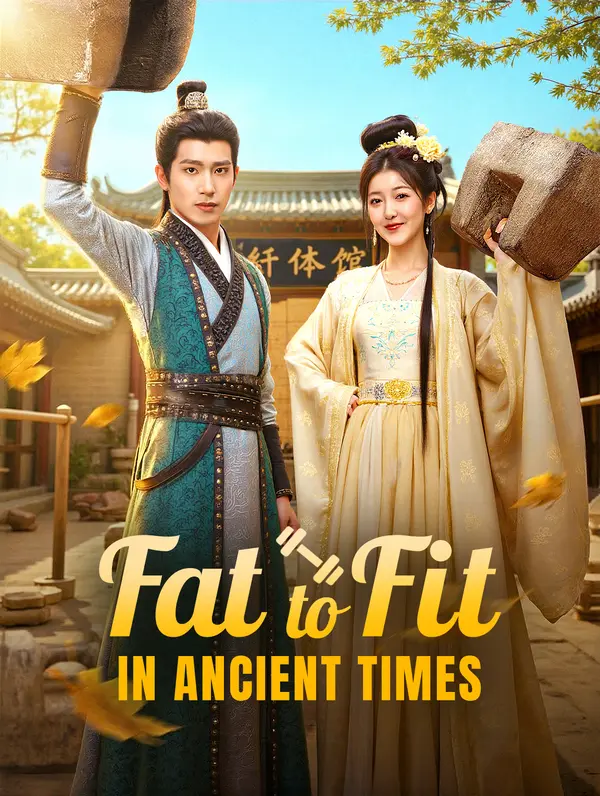 Fat to Fit in Ancient Times poster