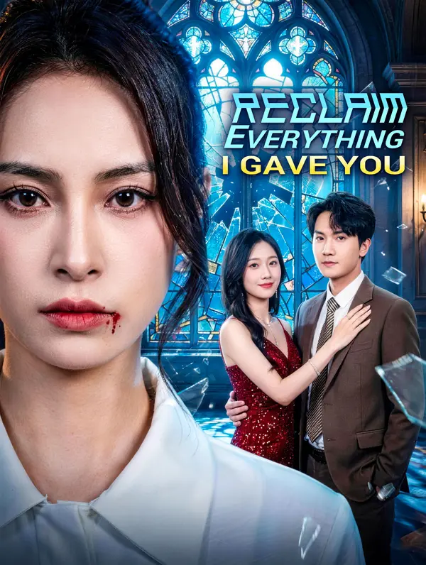 Reclaim Everything I Gave You poster