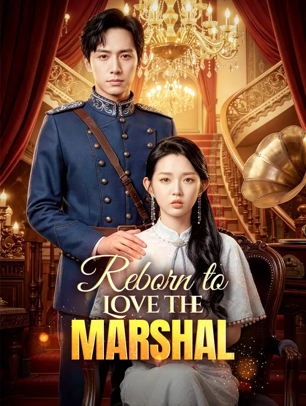 Reborn to Love the Marshal poster