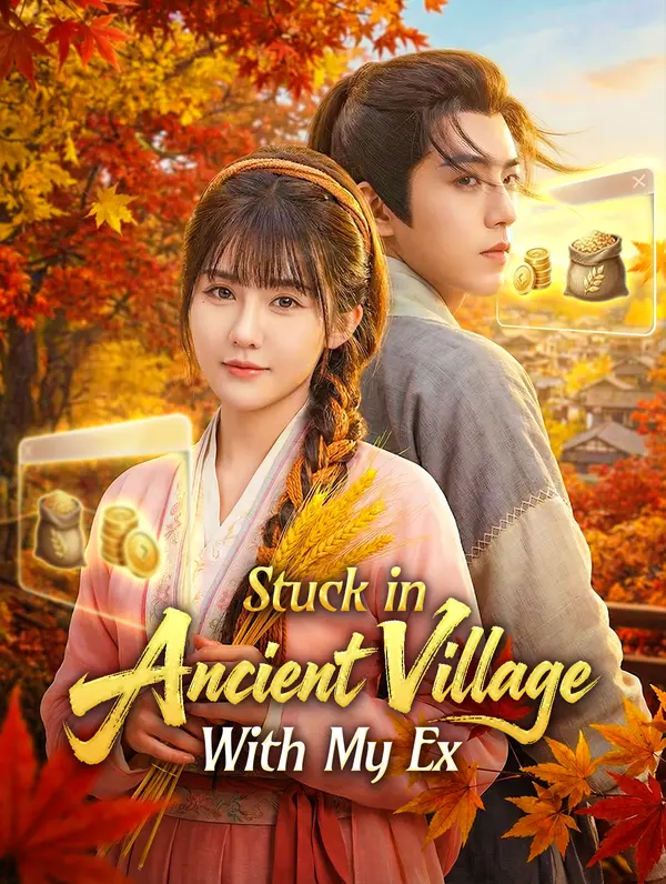 Stuck in Ancient Village With My Ex poster