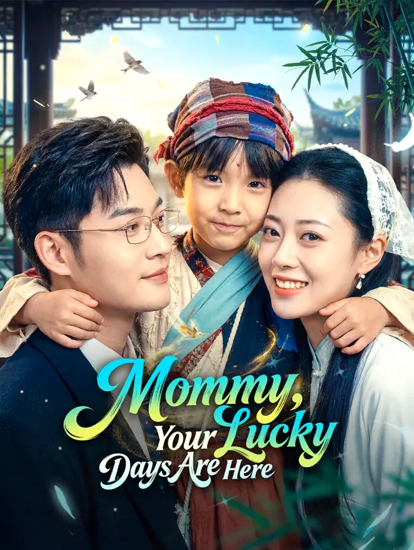 Mommy, Your Lucky Days Are Here poster