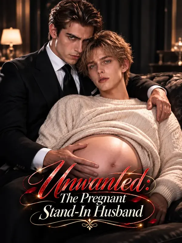 Unwanted ThePregnant Stand-InHusband poster