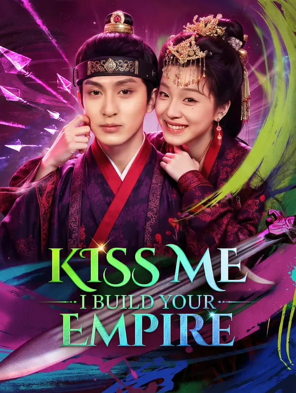 Kiss Me, I Build Your Empire poster