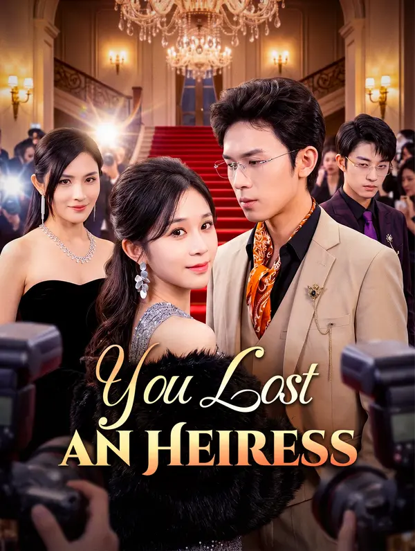 You Lost an Heiress poster