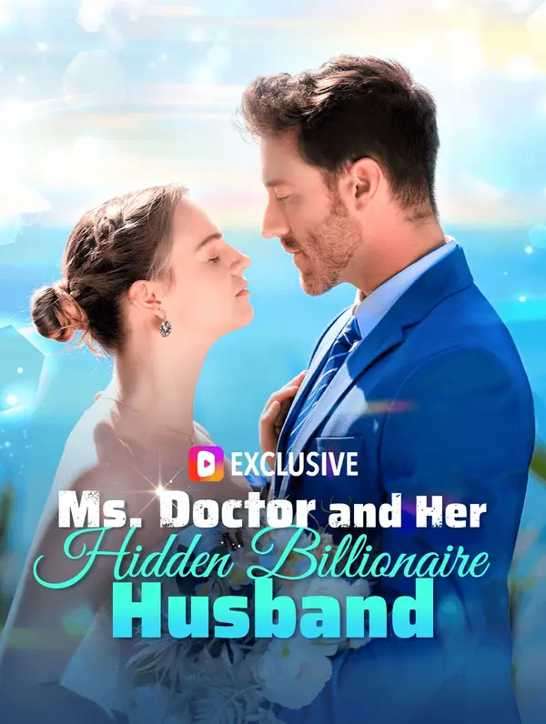 Ms. Doctor and Her Hidden Billionaire Husband cover
