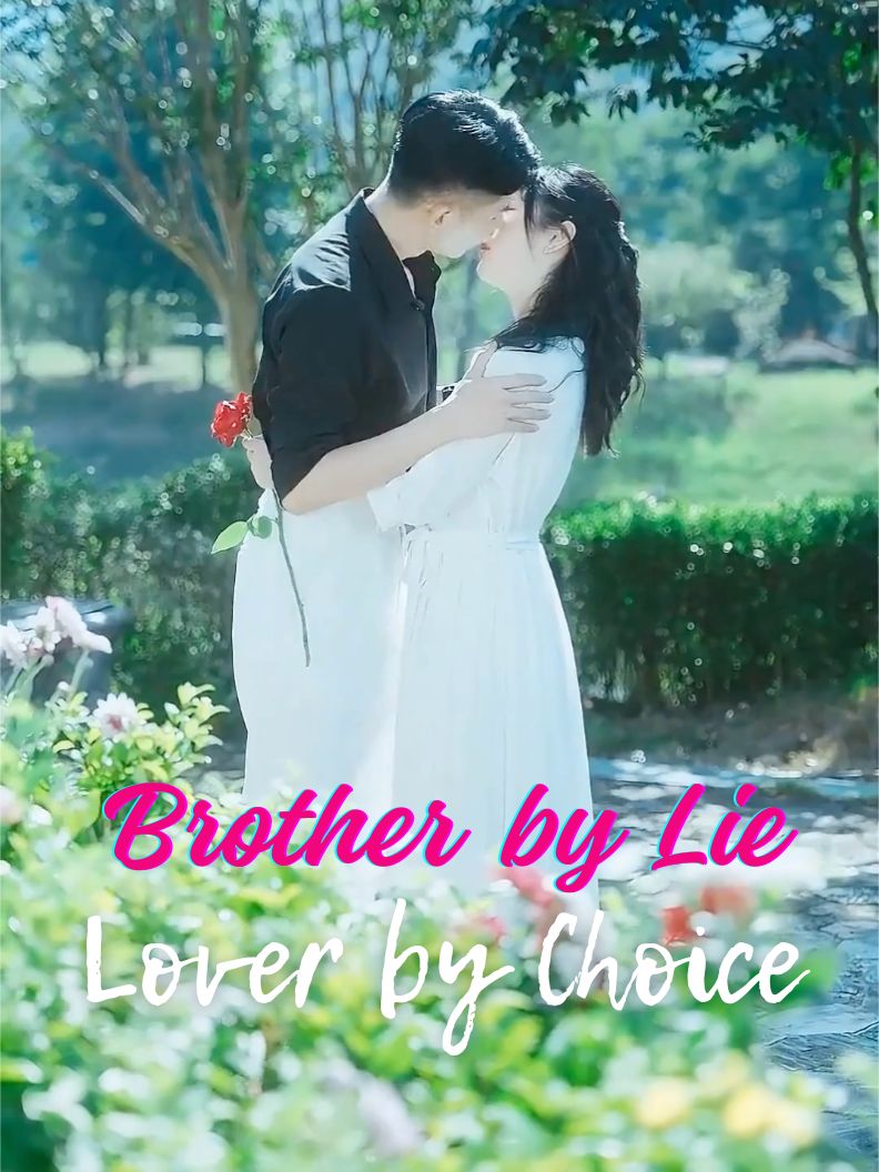 Brother by Lie, Lover by Choice poster