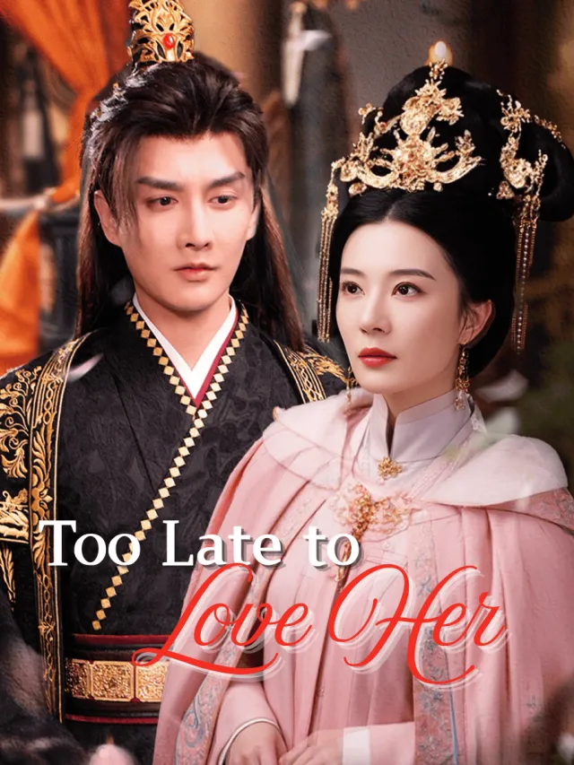 Too Late to Love Her cover