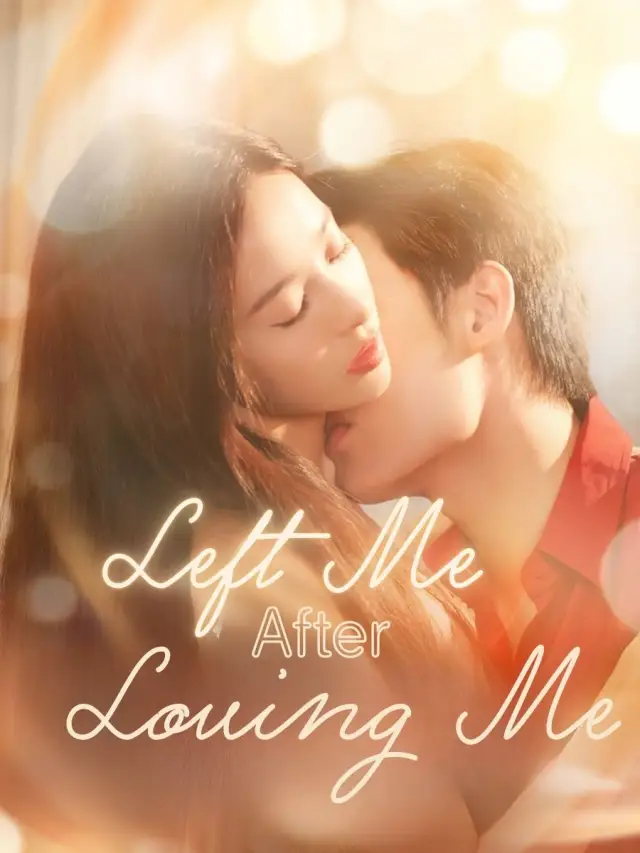 Left Me After Loving Me poster