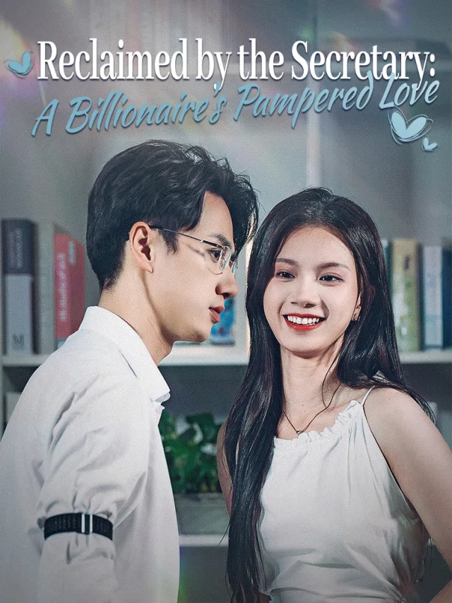 Reclaimed by the Secretary: A Billionaire's Pampered Love poster
