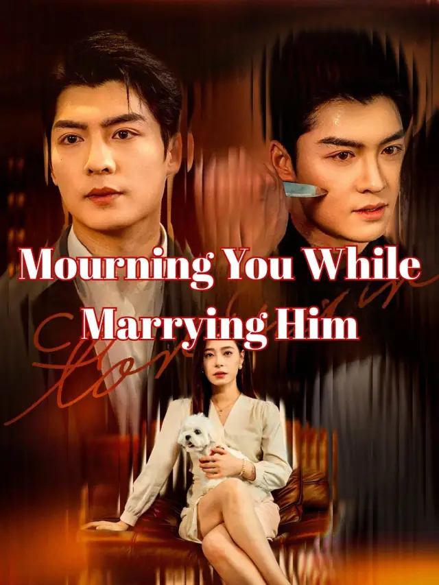 Mourning You While Marrying Him poster