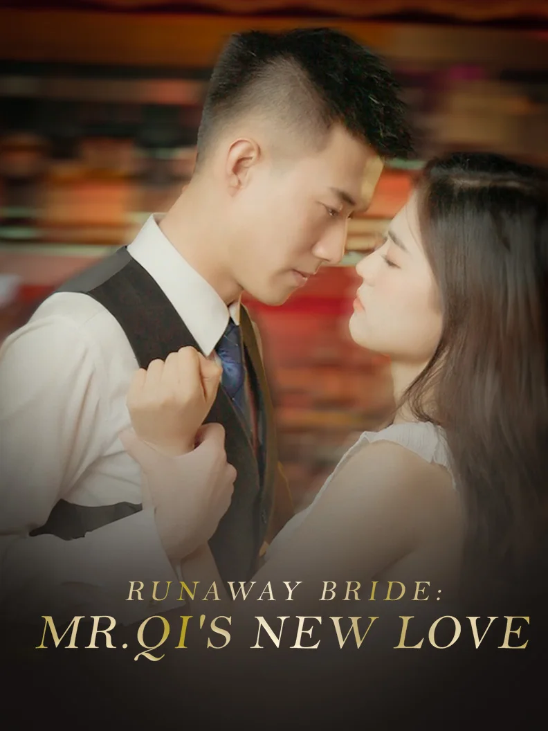 Runaway Bride: Mr.Qi's New Love poster