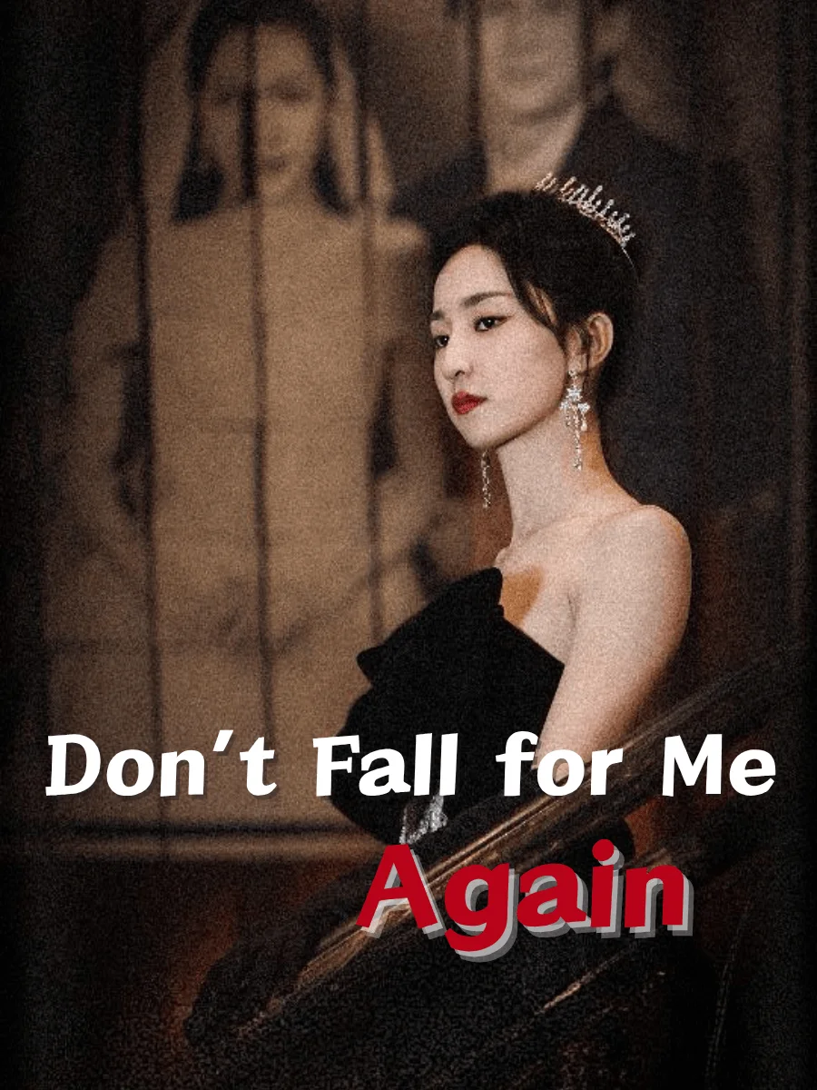 Don't Fall for Me Again poster