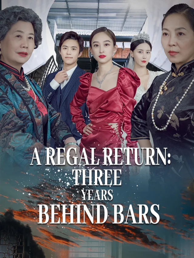 A regal return: three years behind bars poster