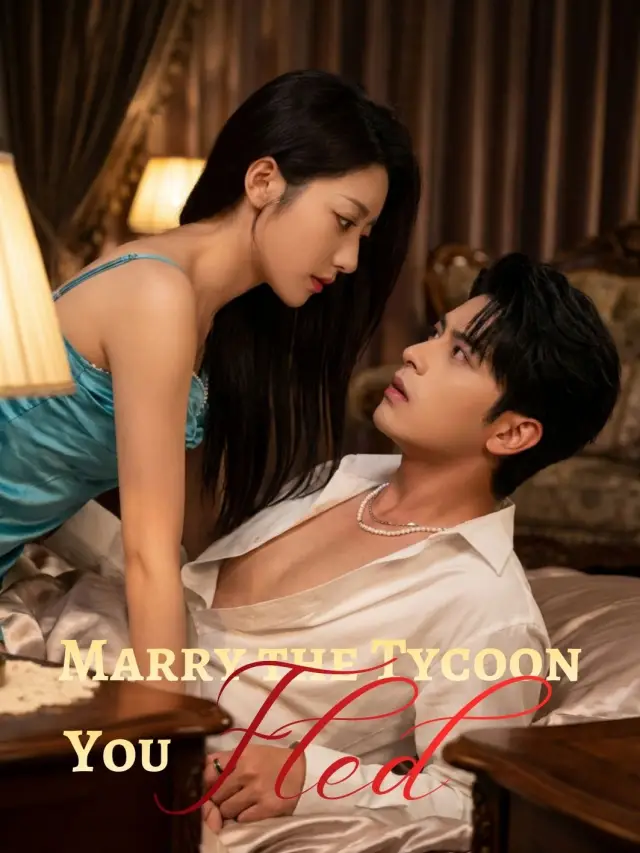 Marry the Tycoon You Fled poster