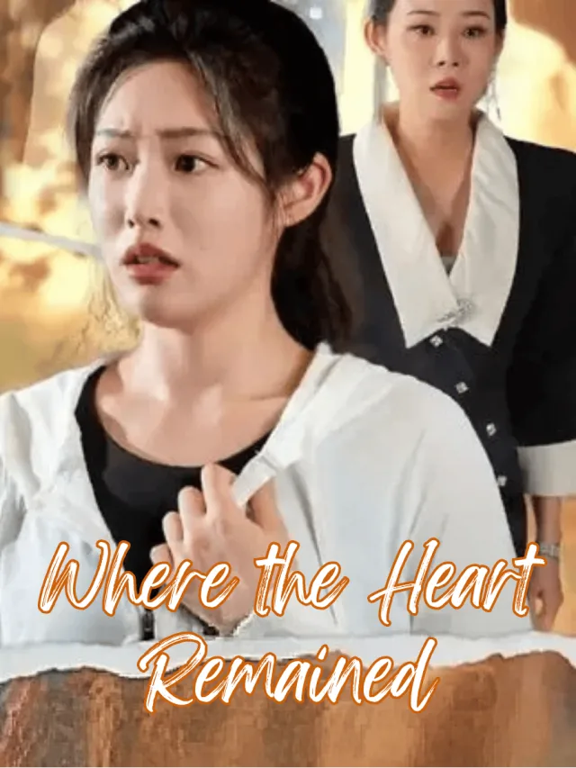 Where the Heart Remained poster
