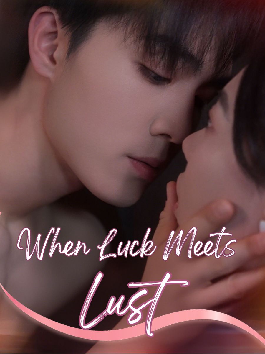 When Luck Meets Lust poster