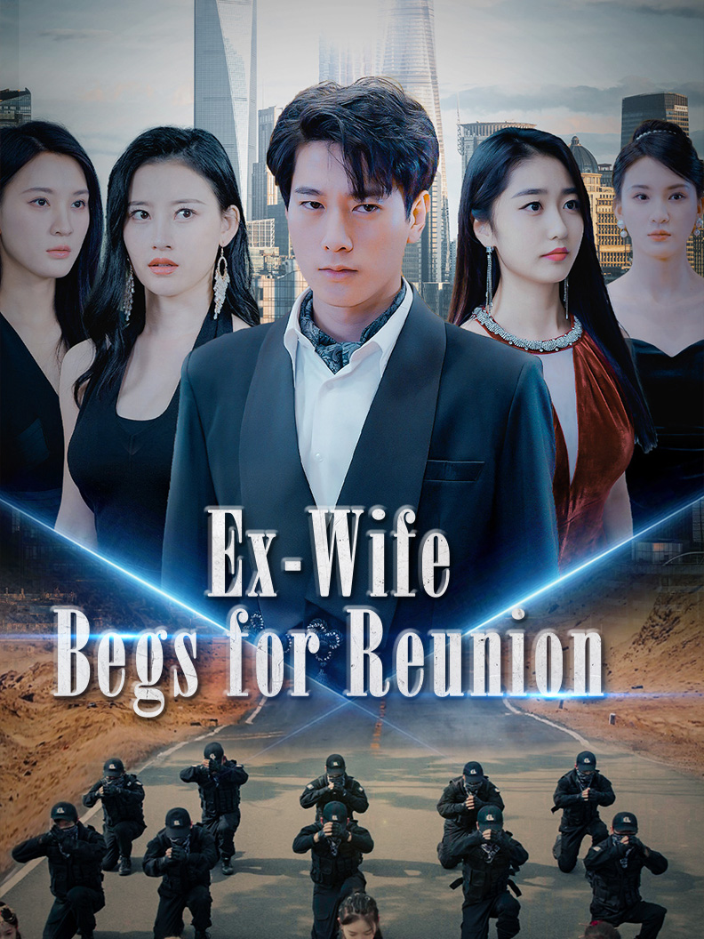 Ex-Wife Begs for Reunion poster