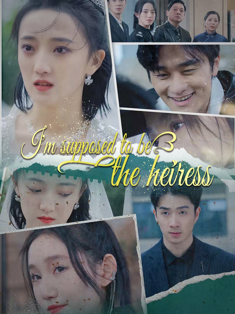 I'm supposed to be the heiress poster