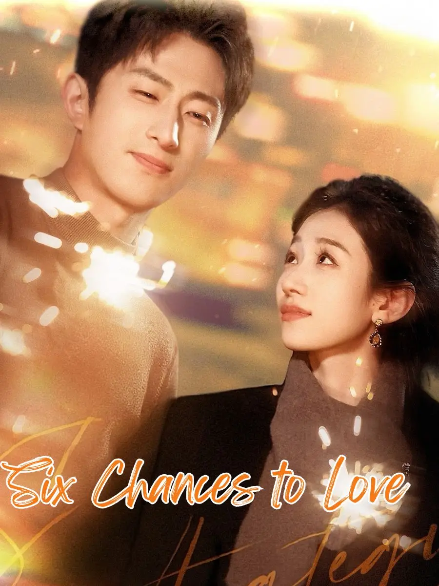 Six Chances to Love poster