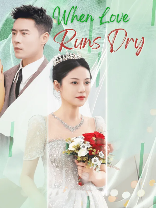 When Love Runs Dry poster