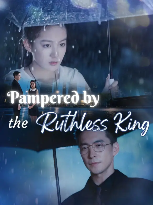 Pampered by the Ruthless King poster