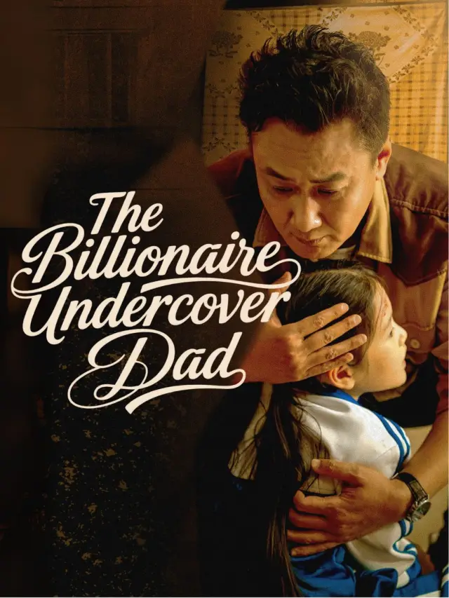 The Billionaire Undercover Dad poster