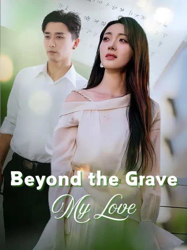 Beyond the Grave, My Love poster