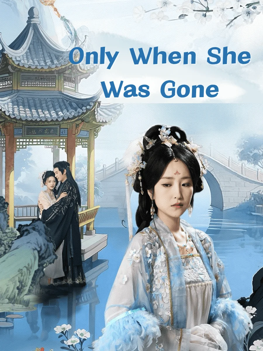 Only When She Was Gone poster