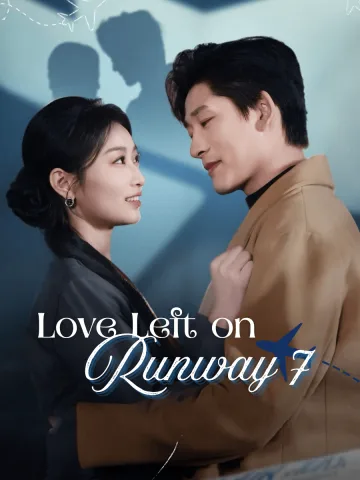 Love Left on Runway 7 poster