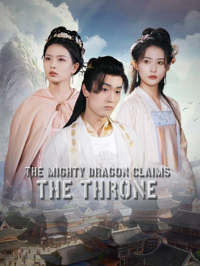 The Mighty Dragon Claims the Throne poster