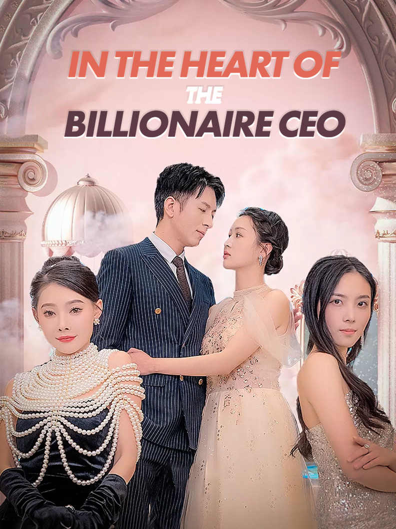In the Heart of the Billionaire CEO poster