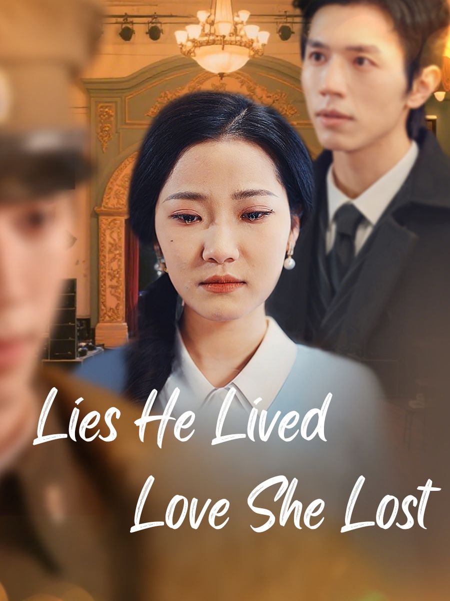 Lies He Lived, Love She Lost poster