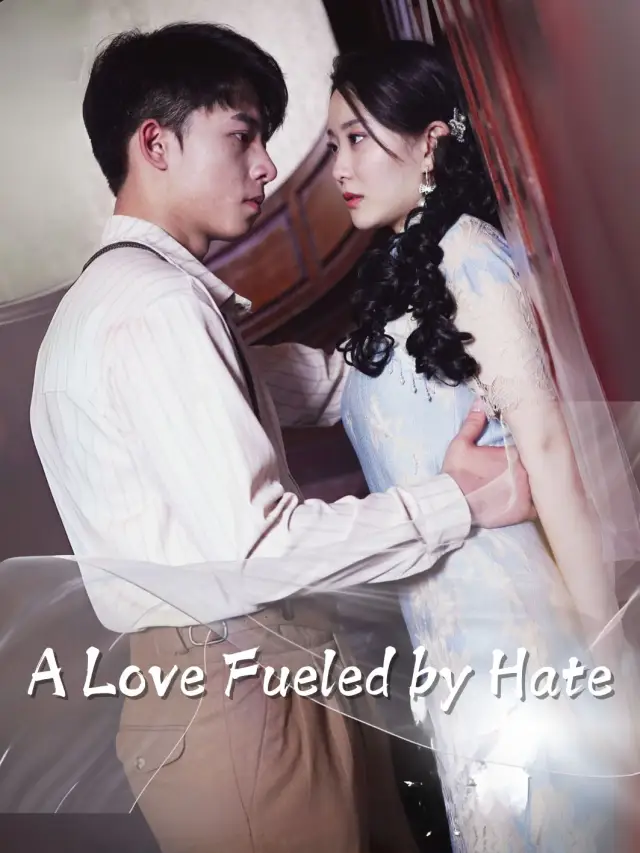 A Love Fueled by Hate poster