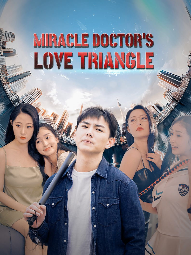 Miracle Doctor's Love Triangle poster