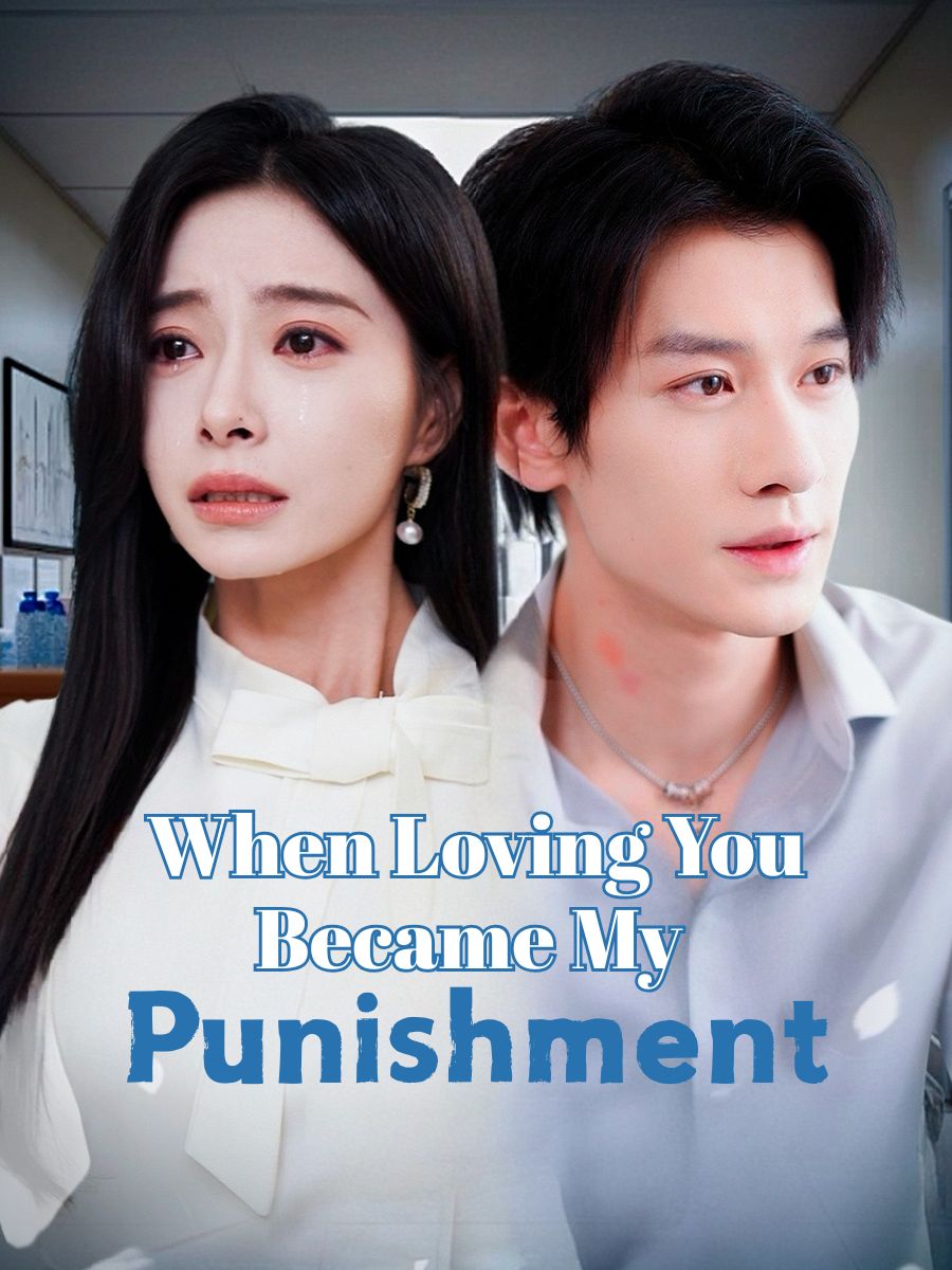 When Loving You Became My Punishment poster